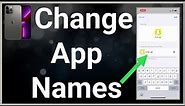 How To Change App Names On iPhone