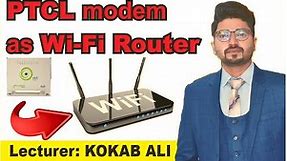 How to use PTCL Modem as Wifi Router | Access Point | Configuration | Simple Trick