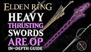 Heavy Thrusting Swords are the Best Weapon in Elden Ring - All Heavy Thrusting Swords Breakdown