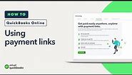 How to use payment links in QuickBooks Online