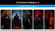 The Batman Wallpapers | Top 15 4k The Batman Wallpaper For Your Smartphone