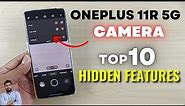 OnePlus 11R 5G : Top 10 Hidden Features In Camera