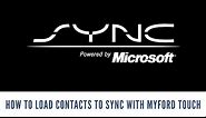 How to Load Phone Contacts to Sync with MyFord Touch