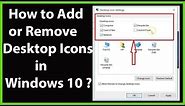 How to Add or Remove Desktop Icons in Windows 10?