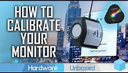 How to Calibrate Your Monitor, The Comprehensive Beginner's Guide