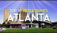 The Top 10 BEST Restaurants in Atlanta (GA), USA (2024)