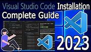 How to install Visual Studio Code on Windows 10/11 [ 2023 Update ] Complete Guide