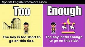 Using Too or Enough | English Grammar for Beginners