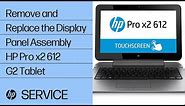 Remove and Replace the Display Panel Assembly | HP Pro x2 612 G2 Tablet | HP Support