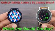 Galaxy Watch Active 2 Vs Galaxy Watch 46mm Comparison