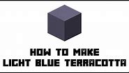 Minecraft Survival: How to Make Light Blue Terracotta