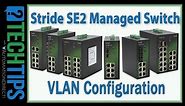 Tech Tip: Stride SE2 Managed Switch VLAN Configuration from AutomationDirect