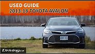 Buying a Used Toyota Avalon? Don't Forget These 5 Tips! | Used Guide | Driving.ca
