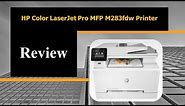 HP Color LaserJet Pro MFP M283fdw Printer Review