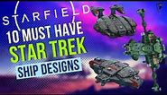 Build These 10 Star Trek Ships in Starfield: Step-by-Step Guide!