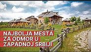 10 RAJSKIH mesta u Zapadoj Srbiji | Najbolje od Zapadne Srbije | LEPŠE OD PARIZA Ep.70