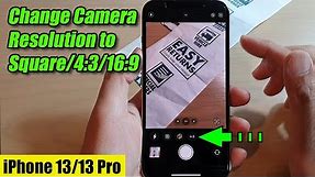 iPhone 13/13 Pro: How to Change Camera Resolution to Square/4:3/16:9