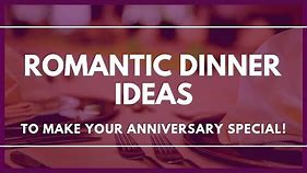 Top 10 Romantic Anniversary Dinner Ideas