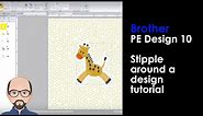Brother PE Design 10 - Stipple around a design tutorial