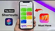 iOS 17 - Top Best Most Usefull Shortcuts for your iPhone - Must Have iPhone Shortcuts IOS 17