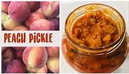 Peach Pickle | Indian style Pickle recipe | Kerala style Pickle recipe | Pickled Peaches