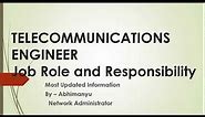 Telecommunications Engineer Job Role and Responsibility
