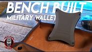 Unique and virtually indestructible | Bench Built Military Wallet review!