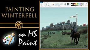 Painting Winterfell on MS Paint / Speed painting / Game of Thrones Fan Art