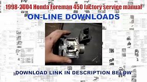 1998-2004 Honda Foreman 450 factory service manual