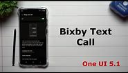 Bixby Text Call - Screen Your Incoming Calls (One UI 5 .1)