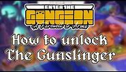 Enter the Gungeon A Farewell to Arms - How to Unlock The Gunslinger