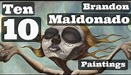 Top 10 Brandon Maldonado Paintings
