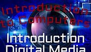 Digital Media: Introduction to Digital Media (07:01)