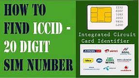 How to find 20 Digit SIM number OR ICCID