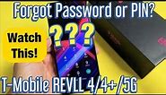 T-Mobile REVVL 4/4+/5G: Forgot Password or PIN? (Master Factory Reset)