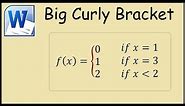 How to add a big curly bracket in Microsoft Word