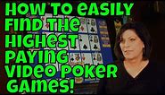 How to Easily Find the Highest Paying Video Poker Games in Any Casino!
