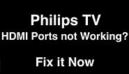 Philips TV HDMI Ports Not Working - Fix it Now