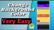 How to Change Background Color in any Layout Android Studio || Very Simple