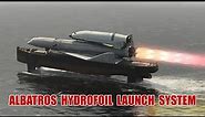 Unconventional Liftoffs: The Hydrofoil Albatros Rocket