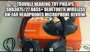 Trouble Hearing Try Philips SHB3075/27 BASS+ Bluetooth Wireless On-Ear Headphones Microphone Review.