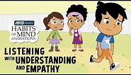 Habits of Mind Animations: Listening with Understanding and Empathy