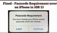 How to Fix Passcode Requirement message on iPhone and iPad in iOS 13/13.3