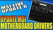 How To Update Your MSI Motherboard Drivers Using MSI Live Update 6 | Install Live Update 6