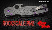 Pimp My Knife Episode 2 - Rockscale PM 2