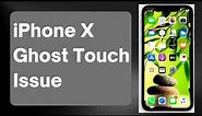Fix iPhone X Ghost Touch Issue After iOS 16 Update