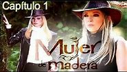 Mujer de Madera - Capítulo 1 - HD - Español