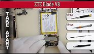 How to disassemble 📱 ZTE Blade V8 Take apart Tutorial
