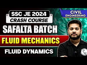 SSC JE Crash Course 2024 | Fluid Mechanics | Fluid Dynamics | Civil Engineering