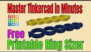 Free Tinkercad 3D Printable Ring Sizer & How it was Built in 6 Minutes